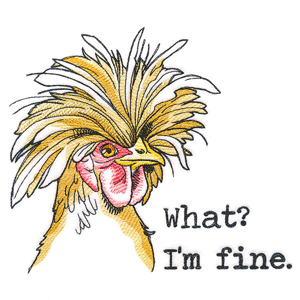 What? I'm Fine Chicken