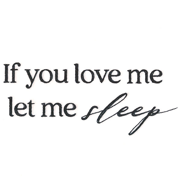 If You Love Me, Let Me Sleep