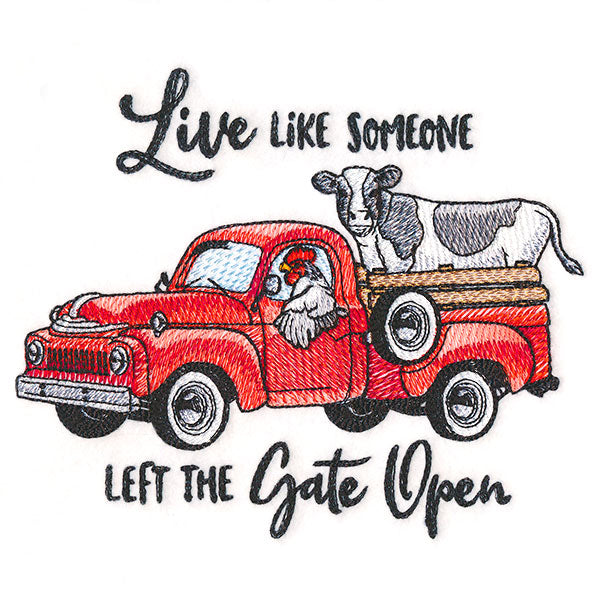 Live Like Someone Left the Gate Open