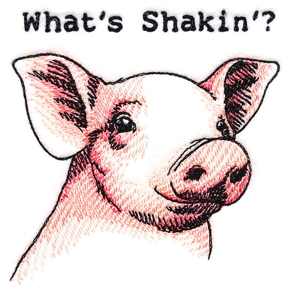 What's Shakin'? Pig