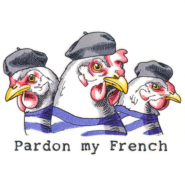 Pardon My French Chickens