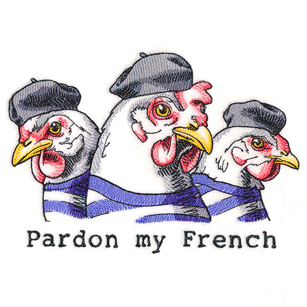 Pardon My French Chickens