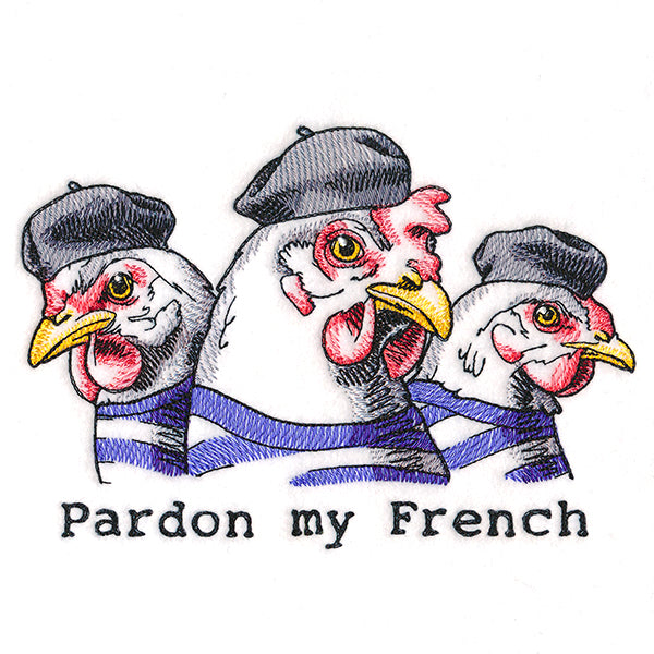 Pardon My French Chickens