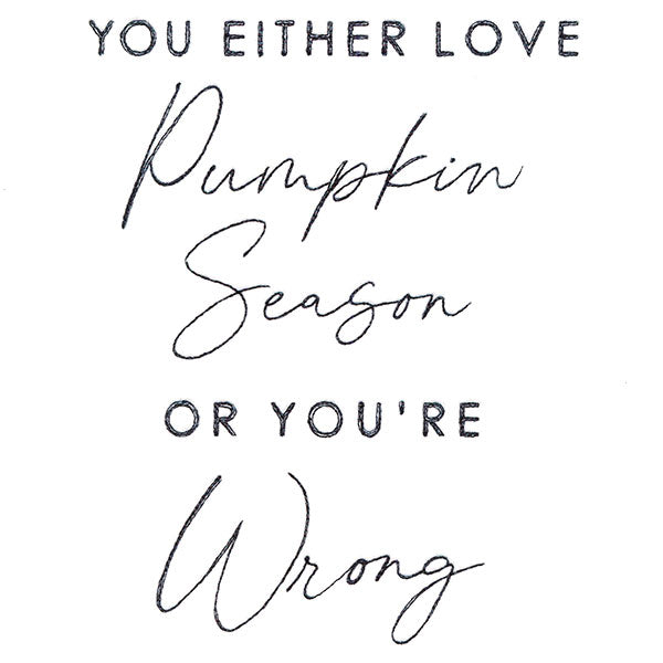 You Either Love Pumpkin Season Or You're Wrong
