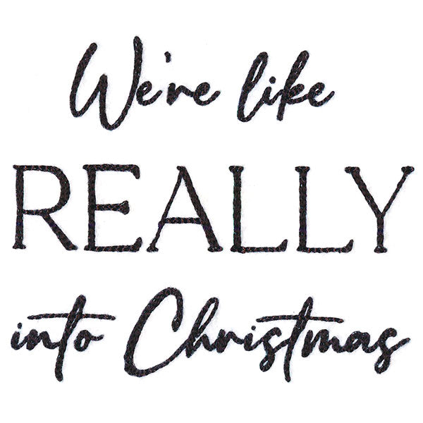 We're Like Really Into Christmas