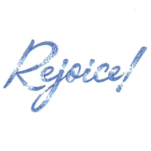 Rejoice Script