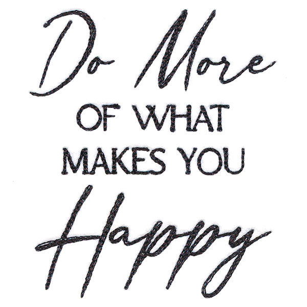 Do More of What Makes You Happy