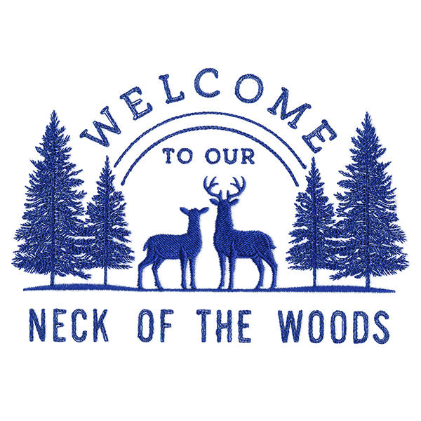 Welcome to Our Neck of the Woods Sign