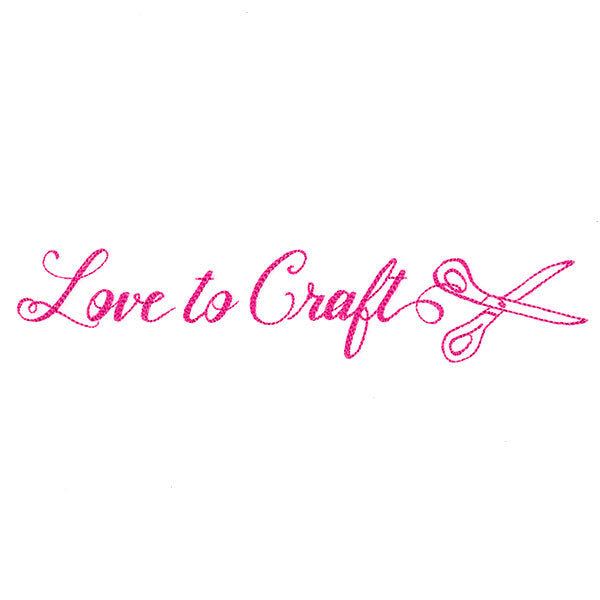 Crafty Calligraphy - Love to Craft