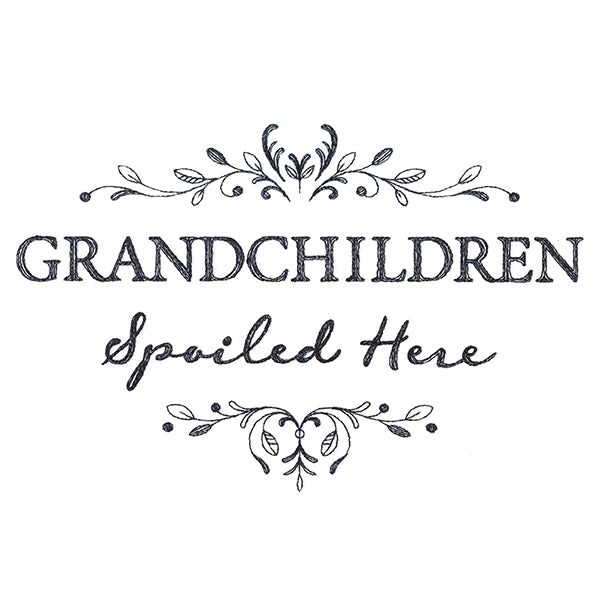 Grandchildren Spoiled Here
