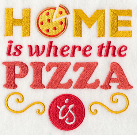 Home is Where the Pizza Is