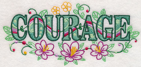 Courage with Vintage Flower Fade