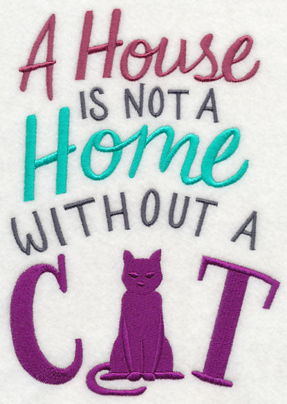 A House is Not a Home Without a Cat