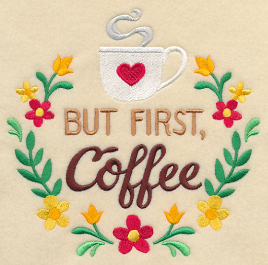 But First, Coffee