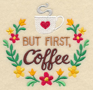 But First, Coffee