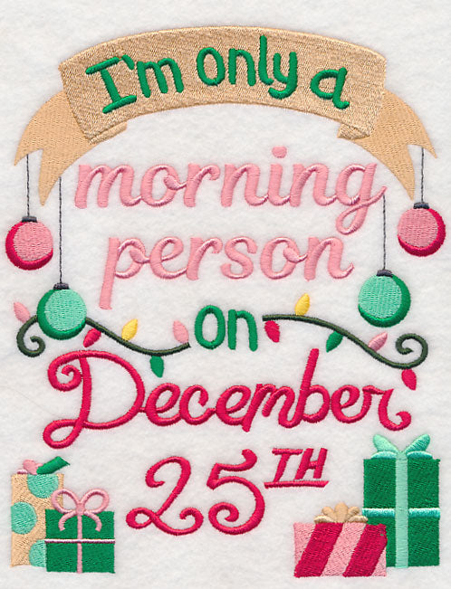 Only A Morning Person on December 25