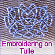 Fabrics 101: Embroidering on Tulle