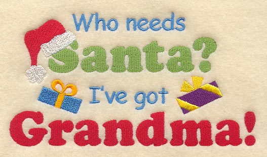 Who Needs Santa? I've Got Grandma!
