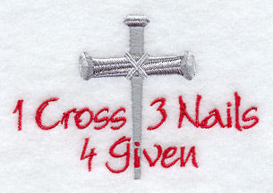 One Cross, 3 Nails, 4 Given