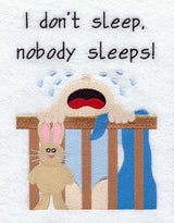 I Don't Sleep, Nobody Sleeps