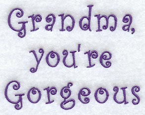 Grandma You're Gorgeous