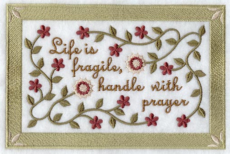 Life is Fragile, Handle with Prayer
