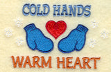Cold Hands Warm Heart