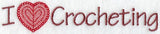 I Love Crocheting