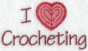 I Love Crocheting