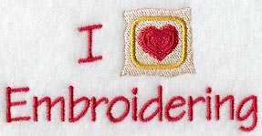 I Love Embroidering