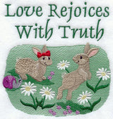 Love Rejoices with Truth - Bunnies
