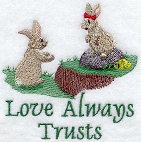 Love Always Trusts - Bunnies