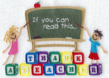 If You Can Read This, Thank A Teacher