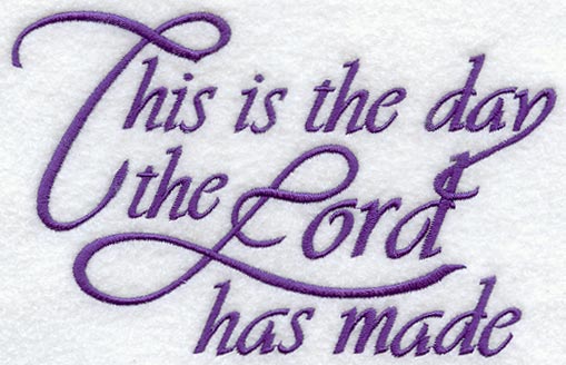 This is the Day the Lord has Made