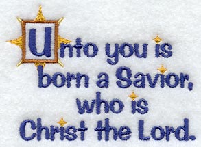 Unto You is Born a Savior (Luke 2:11)