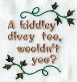 A Kiddley Divey Too, Wouldn't You? Lyrics