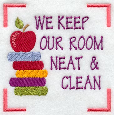 We Keep Our Room Neat and Clean