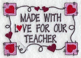 Made With Love For Our Teacher