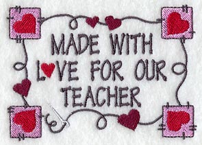 Made With Love For Our Teacher