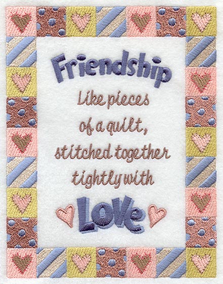 Friendship Is Like A Quilt