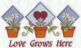 Love Grows Here