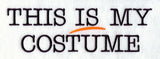 This Is My Costume