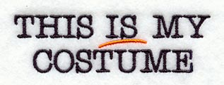 This Is My Costume