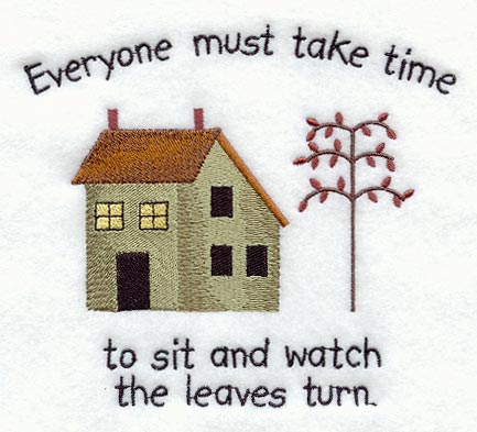 Take Time to Watch the Leaves Turn