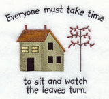 Take Time to Watch the Leaves Turn
