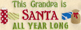 This Grandpa is Santa