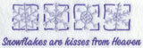 Snowflakes are Kisses from Heaven