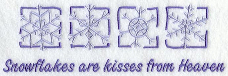 Snowflakes are Kisses from Heaven