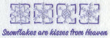 Snowflakes are Kisses from Heaven