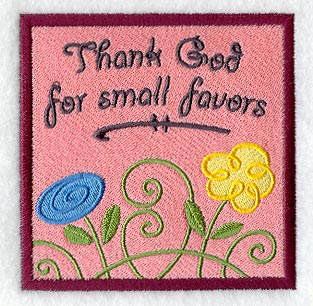 Thank God for Small Favors